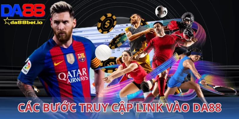 Hướng dẫn các bước truy cập link vào DA88 hợp lệ
