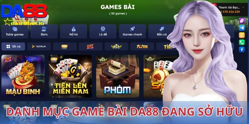 Game bài 2 Ưu điểm đặc sắc mà danh mục game bài DA88 đang sở hữu