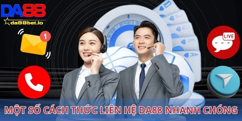 Liên Hệ Da88 1 Một số cách thức liên hệ Da88 nhanh chóng